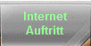 Internet
Auftritt